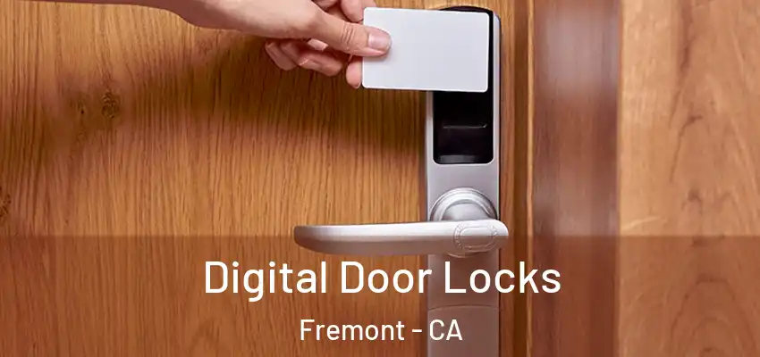 Digital Door Locks Fremont - CA
