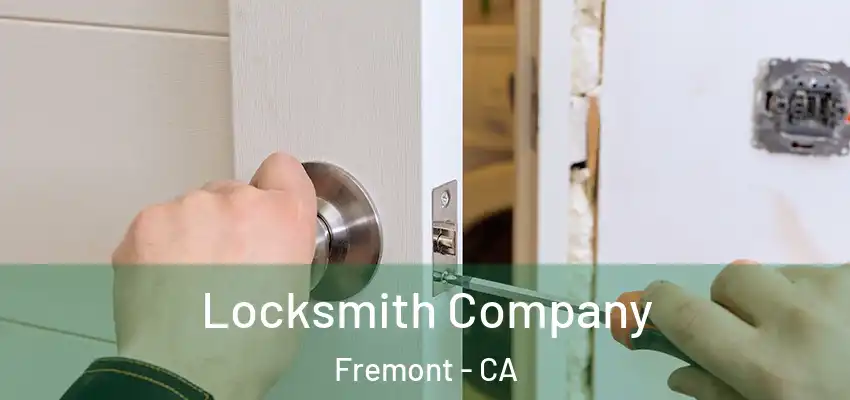 Locksmith Company Fremont - CA