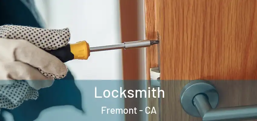 Locksmith Fremont - CA